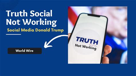 truth social not working